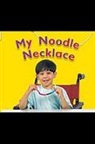 Rigby, Various - Rigby Flying Colors: Leveled Reader Bookroom Package Magenta My Noodle Necklace