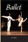 Haydon, Various, Rigby - Rigby Flying Colors: Leveled Reader Bookroom Package Orange Ballet