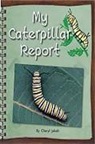 Rigby, Various - Rigby Flying Colors: Leveled Reader Bookroom Package Red My Caterpillar Report