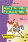 Houghton Mifflin Harcourt, Urmenyhazi, Various, Rigby - Rigby Gigglers: Student Reader Positively Purple Super Bob and the Birthday Surprise