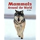 Haydon, Various, Rigby - Rigby Flying Colors: Leveled Reader Bookroom Package Silver Mammals Around the World
