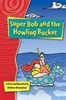 Houghton Mifflin Harcourt, Urmenyhazi, Various, Rigby - Rigby Gigglers: Student Reader Roaring Red Super Bob and Howling Bucket