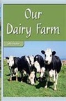 Haydon, Various, Rigby - Rigby Flying Colors: Leveled Reader Bookroom Package Turquoise Our Dairy Farm