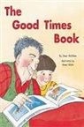 Mcmillan, Various, Rigby - Rigby Flying Colors: Individual Student Edition Gold the Good Times Book