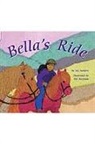 Rigby, Various - Rigby Flying Colors: Leveled Reader Bookroom Package Yellow Bella's Ride
