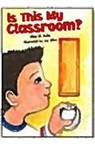 Balla, Rigby - Literacy by Design: Big Book Grade K Is This My Classroom?