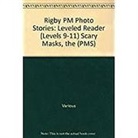Smith, Various, Rigby - Rigby PM Photo Stories: Individual Student Edition Blue (Levels 9-11) the Scary Masks