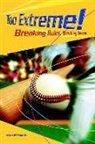 Sean McCollum, Steck-Vaughn Company, Various, Steck-Vaughn Company - Steck-Vaughn Lynx: Science Readers Grade 3 Too Extreme Break Rules