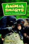 Debra Hess, Steck-Vaughn Company, Various, Steck-Vaughn Company - Steck-Vaughn Lynx: Science Readers Grade 5 Animal Smarts What Do
