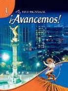 Harcourt School, Holt McDougal - ¡avancemos!: Student Edition Level 1 2010