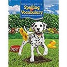 Houghton Mifflin Company - Houghton Mifflin Spelling and Vocabulary: Student Edition Non-Consumable Ball and Stick Grade 2 2006