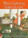 Patricia Polacco - When Lightning Comes in a Jar
