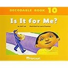 Hsp, Harcourt School Publishers - Harcourt School Publishers Trophies: Dcdbl Bk: Is It for Me? Grk