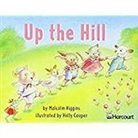 Hsp, Harcourt School Publishers - Harcourt School Publishers Trophies: Independent Reader Grade K Up the Hill