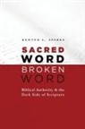 Kenton L Sparks, Kenton L. Sparks - Sacred Word, Broken Word