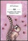 Jill Tomlinson, A. L. Cantone - La gattina che voleva tornare a casa