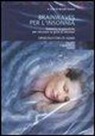 N. Fortini - Brainwaves per l'insonnia. Sonorità terapeutiche per ritrovare la gioia di dormire. Audiolibro. CD Audio