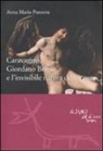 Anna M. Panzera, Anna Maria Panzera - Caravaggio, Giordano Bruno e l'invisibile natura delle cose
