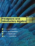 Judith A. Beecher, Marvin L. Bittinger, David J. Ellenbogen, Barbara L. Johnson - Prealgebra and Introductory Algebra