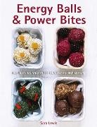 Sara Lewis, Lewis Sara - ENERGY BALLS & POWER BITES