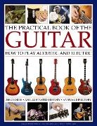 Terry Burrows, Ted Fuller, James Westbrook, Westbrook James &amp; Fuller Ted - Practical Book of the Guitar: How to Play Acoustic and Electric