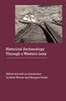 Kelli Casias, Kalie Crews, Carrie Smith, Carrie Casias Smith, Mark (EDT)/ Purser Warner, Mark Purser Warner... - Historical Archaeology Through a Western Lens