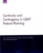 Phillip Johnson, Stacie L. Pettyjohn, Meagan L. Smith, Daniel Tremblay, Alan J. Vick, Sean M. Zeigler - Continuity and Contingency in USAF Posture Planning