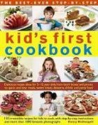 Husain Shehzad &amp; Fernandez Rafi, Nancy McDougall - Best Ever Step-by-step Kid's First Cookbook