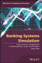 Francesca Campolongo, Giuseppina Cannas, Jessica J. Cariboni, Francesca Di Girolamo, Clara Galliani, Andrea Pagano... - Banking Systems Simulation