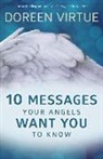Doreen Virtue - 10 Messages Your Angels Want You to Know