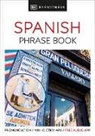 DK, DK&gt;, Inc. (COR) Dorling Kindersley - Eyewitness Travel Phrase Book Spanish