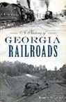 Robert C. Jones - A History of Georgia Railroads
