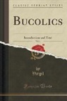 Virgil Virgil - Bucolics, Vol. 1
