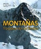 Stefan Dech, Reinhold Messner, Nils Sparwasser - Montañas : traspasando los límites