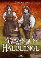 Carola Adler - Gewandung der Halblinge