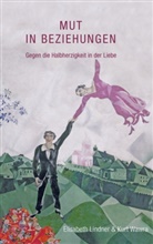 Elisabet Lindner, Elisabeth Lindner, Kurt Wawra - Mut in Beziehungen