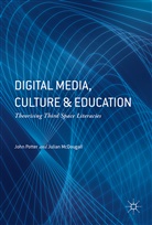 Julian Mcdougall, Joh Potter, John Potter, John Mcdougall Potter - Digital Media, Education and Culture