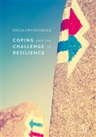 Erica Frydenberg - Coping and the Challenge of Resilience