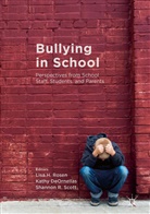 Lisa H. Deornellas Rosen, Kath DeOrnellas, Kathy Deornellas, Shannon R Scott, Lisa H. Rosen, Shannon R. Scott - Bullying in School