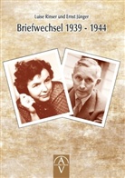 Benedikt Maria Trappen, Luis Rinser, Luise Rinser, Christop Rinser, Christoph Rinser - Luise Rinser und Ernst Jünger Briefwechsel 1939 - 1944
