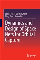 Haitao Liu, Lepin Yang, Leping Yang, Qingbi Zhang, Qingbin Zhang, Ming Zhen... - Dynamics and Design of Space Nets for Orbital Capture