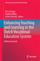 Stephe Billett, Stephen Billett, Elly de Bruijn, Elly de Bruijn, Jeroen Onstenk - Enhancing Teaching and Learning in the Dutch Vocational Education System