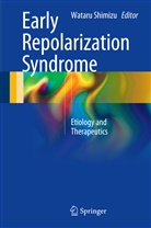 Watar Shimizu, Wataru Shimizu - Early Repolarization Syndrome