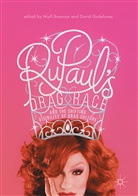 Nial Brennan, Niall Brennan, Gudelunas, Gudelunas, David Gudelunas - RuPaul's Drag Race and the Shifting Visibility of Drag Culture