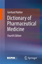Gerhard Nahler - Dictionary of Pharmaceutical Medicine