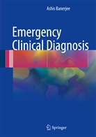 Ashis Banerjee - Emergency Clinical Diagnosis