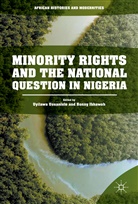 Ibhawoh, Ibhawoh, Bonny Ibhawoh, Uyilaw Usuanlele, Uyilawa Usuanlele - Minority Rights and the National Question in Nigeria