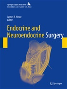 James Howe, James R. Howe, Jame R Howe, James R Howe - Endocrine and Neuroendocrine Surgery