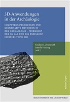 Irmela Herzog, Undine Lieberwirth - 3D-Anwendungen in der Archäologie