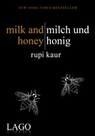 Rupi Kaur - milk and honey - milch und honig